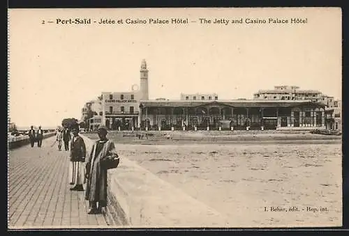 AK Port-Said, The Jetty and Casino Palace Hotel