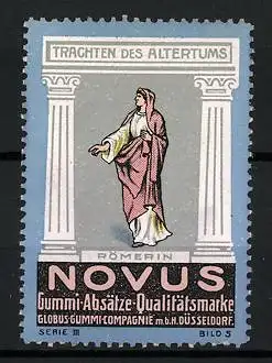Reklamemarke Novus - Gummi-Absätze, Globus-Gummi-Compagnie, Düsseldorf, Serie: Trachten des Altertums, Römerin
