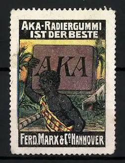 Reklamemarke AKA-Radiergummi ist der Beste!, Ferd. Marx & Co., Hannover, Afrikaner mit Radiergummi