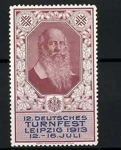 Reklamemarke Leipzig, 12. Deutsches Turnfest 1913, Portrait Turnvater Jahn