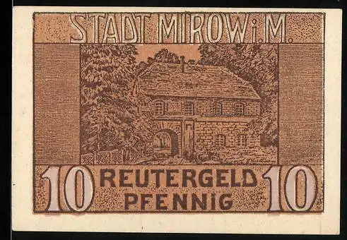 Notgeld Mirow i. M. 1922, 10 Pfennig, Ortsansicht, Haus mit Tordurchgang