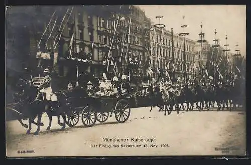 AK München, Münchener Kaisertage 1906, Der Einzug des Kaisers