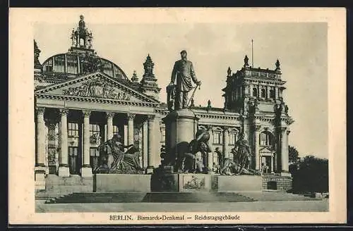 AK Berlin, Reichstagsgebäude mit Bismarck-Denkmal