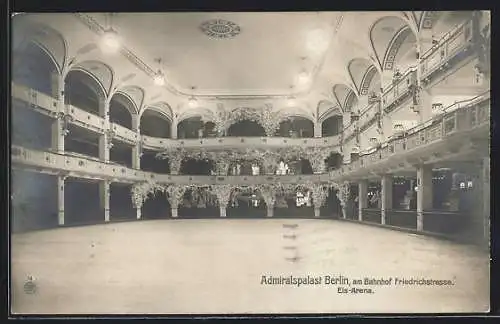 AK Berlin, Admiralspalast am Bahnhof Friedrichstrasse, Eis-Arena