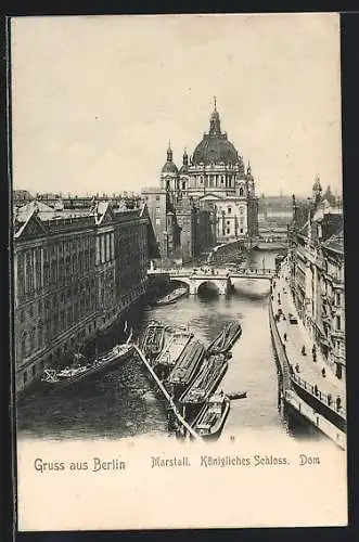 AK Berlin, Marstall, Königliches Schloss, Dom