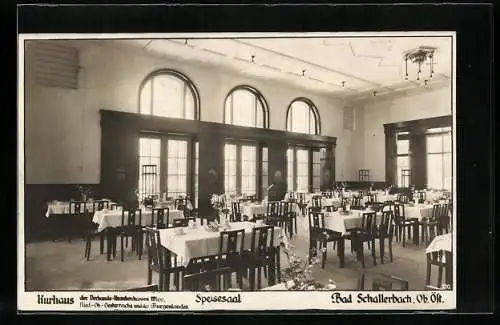 AK Bad Schallerbach /Ob.-Öst., Kurhaus der Verbands-Krankenkassen Wien, Speisesaal, Innenansicht