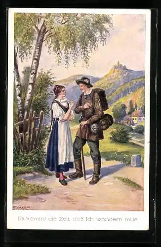 Künstler-AK Friedrich Kaskeline: Es kommt die Zeit, dass ich wandern muss
