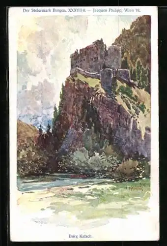 Künstler-AK Franz Kopallik: Der Steiermark Burgen, Burg Katsch