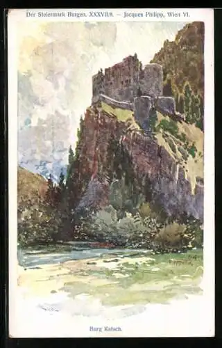 Künstler-AK Franz Kopallik: Der Steiermark Burgen, Burg Katsch