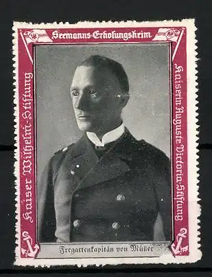 Reklamemarke Fregattenkapitän von Müller im Portrait, Seemanns-Erholungsheim Kaiserin Auguste Victoria-Stiftung