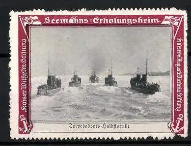 Reklamemarke Torpedoboots-Halbflottille, Seemanns-Erholungsheim Kaiserin Auguste Victoria-Stiftung
