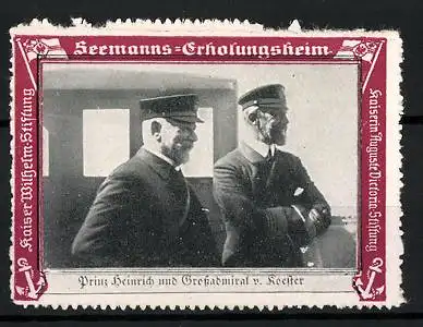 Reklamemarke Prinz Heinrich und Grossadmiral v. Koester, Seemanns-Erholungsheim Kaiserin Auguste Victoria-Stiftung