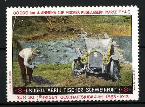 Reklamemarke Fischer Kugellager FAG, Kugellfabrik Fischer Schweinfurt, 30 jähr. Geschäftsjubiläum 1883-1913, Auto