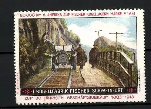Reklamemarke Fischer Kugellager FAG, Kugellfabrik Fischer Schweinfurt, 30 jähr. Geschäftsjubiläum 1883-1913, Auto