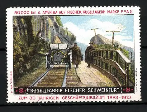 Reklamemarke Fischer Kugellager FAG, Kugellfabrik Fischer Schweinfurt, 30 jähr. Geschäftsjubiläum 1883-1913, Auto