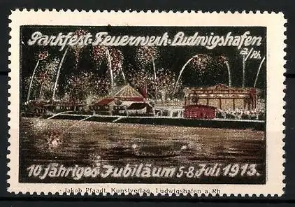 Reklamemarke Ludwigshafen, Parkfest & 10 jähr. Jubiläum 1913, Feuerwerk