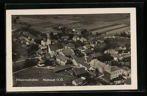 AK Mettmach /O.-Ö., Ortsansicht vom Flugzeug aus
