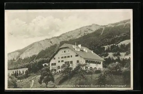 AK Goisern /Salzkammergut, Ferienheim des Wiener Jugend-Hilfswerks mit Umgebung und Bergpanorama