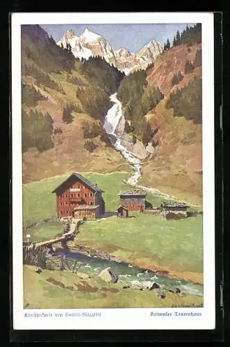Künstler-AK Edo v.Handel-Mazzetti: Krimmler Tauernhaus gegen die Reichenspitze und Reimbachtal