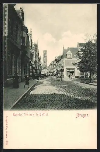 AK Bruges, Rue des Pierres et le Beffroi