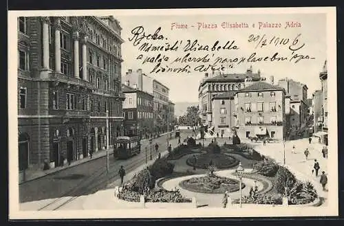 AK Fiume, Piazza Elisabetta e Palazzo Adria, Strassenbahn