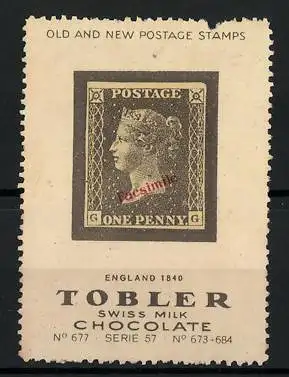 Reklamemarke Tobler Swiss Milk Chocolate, Old and New Postage Stamps, Postage One Penny, England 1840