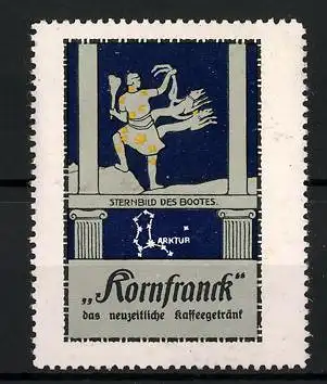 Reklamemarke Kornfranck - das neuzeitliche Kaffeegetränk, Serie Sternbilder: Boot