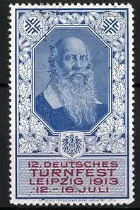 Reklamemarke Leipzig, 12. Deutsches Turnfest 1913, Portrait Turnvater Jahn, Wappen