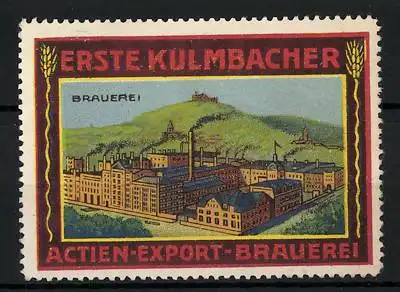 Reklamemarke Erste Kulmbacher Actien-Export-Brauerei, Brauereigelände