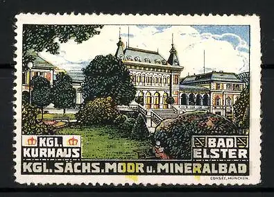Reklamemarke Bad Elster, Kgl. Sächs. Moor- und Mineralbad, Kurhaus