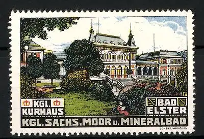 Reklamemarke Bad Elster, Kgl. Sächs. Moor- und Mineralbad, Kurhaus