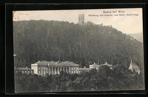 AK Baden bei Wien, Weilburg mit Kapelle und Ruine Rauhenegg