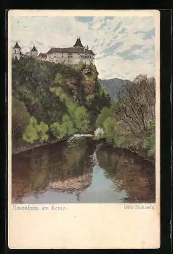 Künstler-AK Otto Stoitzner: Rosenburg am Kamp, Flusslauf am Schloss Rosenburg