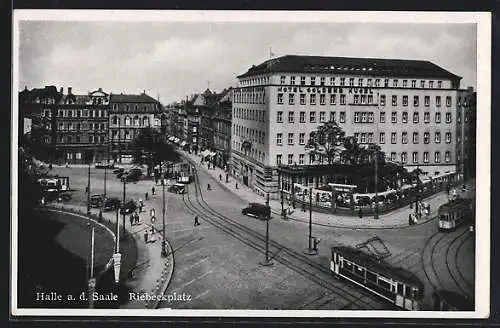 AK Halle a.d. Saale, Riebeckplatz mit Strassenbahn, Hotel goldene Kugel