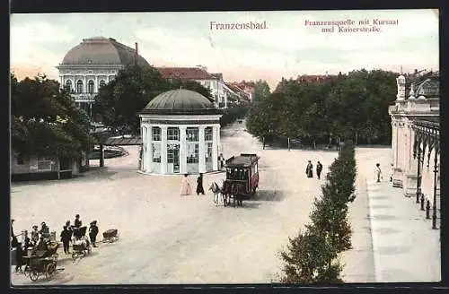 AK Franzensbad, Pferdebahn an der Franzensquelle und dem Kursaal in der Kaiserstrasse