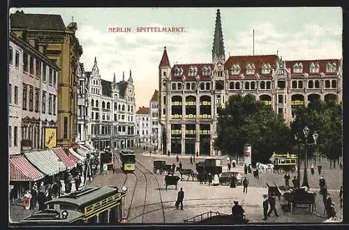 AK Berlin, Strassenbahn am Spittelmarkt