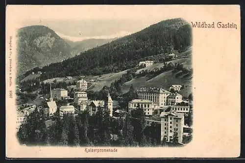 AK Gastein, Kaiserpromenade aus der Vogelschau