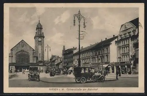 AK Hagen i. W., Cölnerstrasse am Bahnhof