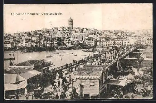 AK Constantinople, Le pont de Karakeui