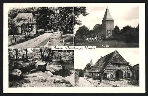AK Raven /Lüneburger Heide, Schule, Kirche, Steingrab, Altes Bauernhaus