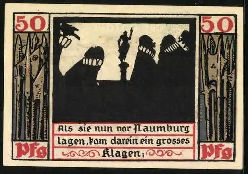 Notgeld Naumburg a. Saale 1920, 50 Pfennig, Als sie nun vor Naumburg lagen kam darein ein grosses Klagen