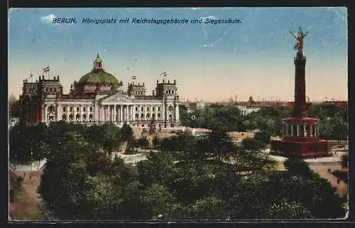 AK Berlin, Königsplatz mit Reichstagsgebäude und Siegessäule
