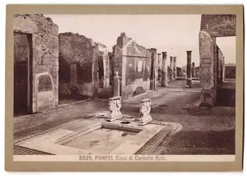 Fotografie Giacomo Brogi, Florence-Naples, Ansicht Pompei - Pompeji, Casa Di Cornelio Rufo