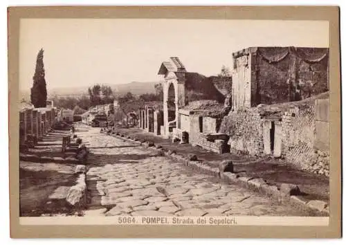 Fotografie Giacomo Brogi, Florence-Naples, Ansicht Pompei - Pompeji, Strada dei Sepolcri