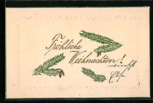 AK Tannenzweige und Gruss zu Weihnachten