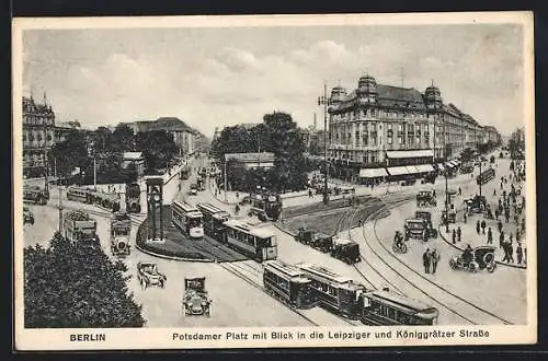 AK Berlin, Potsdamer Platz mit Blick auf die Leipziger und Königgrätzer Strasse, Strassenbahn