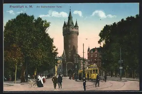 AK Frankfurt a. M., Strassenbahn am Eschenheimer Turm