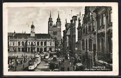 AK Magdeburg, Alter Markt mit Rathaus u. Strassenbahnen