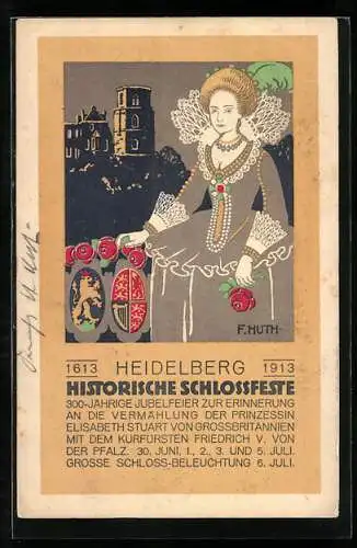 Künstler-AK Heidelberg / Neckar, Historische Schlossfeste, 300-jährige Jubelfeier 1613-1913, Volksfest, Kostümierte Frau