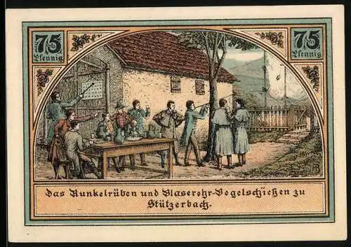 Notgeld Stützerbach W. A. 1921, 75 Pfennig, Runkelrüben und Blaserohr-Vogelschiessen, Dreiherrenstein, Alte Schmiede